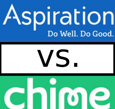Chime Bank vs Aspiration Bank reddit