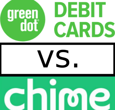 Green Dot Vs Chime Bank Comparison