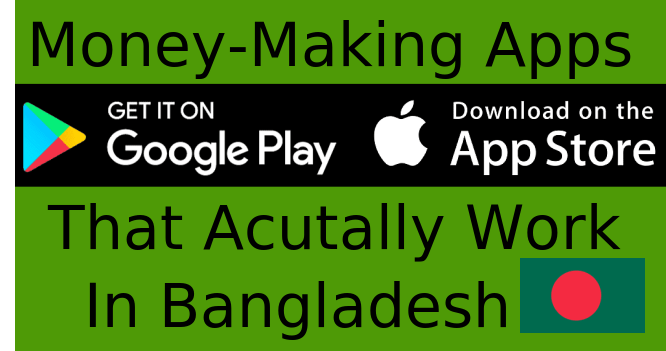 bangladesh money making app