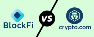 BlockFi vs Crypto.com Comparison